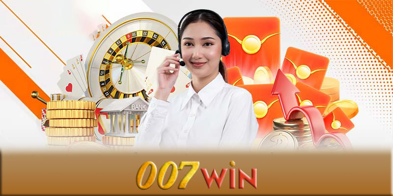 Liên hệ 007Win - Hướng dẫn liên hệ 007Win dễ dàng nhất